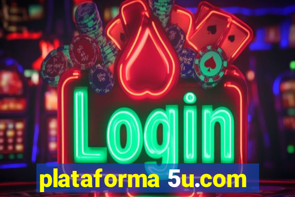 plataforma 5u.com